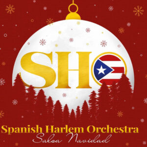 Spanish Harlem Orchestra Salsa Navidad